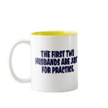 THE FIRST TWO HUSBANDS ...... COFFEE MUGS