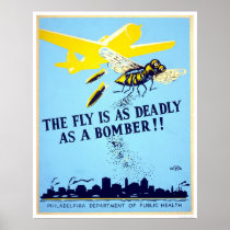 The fly is as deadly as a bomber!! - WPA Posters