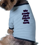 The Freaks Shall Inherit The Earth pet clothing