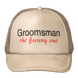 The Funny One (Groomsman) Trucker Hat