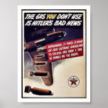 The Gas You Don't Use Is Hitler's Bad News Poster