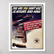 The Gas You Don't Use Is Hitler's Bad News Poster