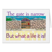 The Gate is narrow Card