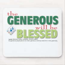 The Generous will be blessed Mouse Pads