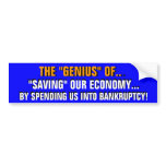 THE "GENIUS" of SPENDING US INTO BANKRUPTCY!