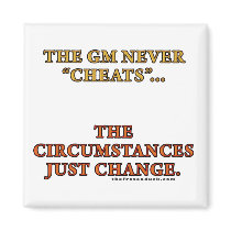 The GM Never Cheats