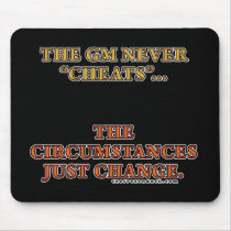 The GM Never Cheats