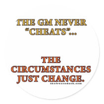 The GM Never Cheats