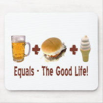The Good Life Mouse Pads