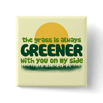 The Grass is Always Greener Buttons