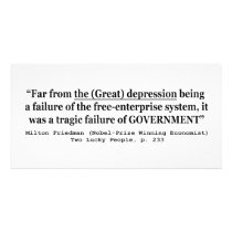 The Great Depression Was A Government Failure Photo Card