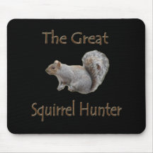 The Great Squirrel Hunter grey Mouse Pads