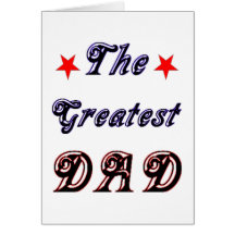 The Greatest Dad Greeting Card