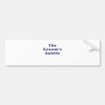 The Grooms Auntie Bumper Sticker