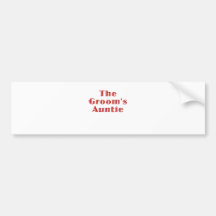 The Grooms Auntie Bumper Sticker