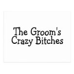 The Grooms Crazy Bitches Post Cards