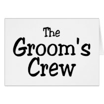 The Grooms Crew Wedding Greeting Card