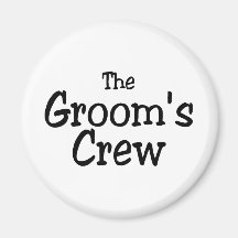 The Grooms Crew Wedding Refrigerator Magnet