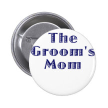The Grooms Mom Pins