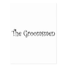 The Groomsmen Post Cards