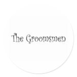 The Groomsmen Round Stickers