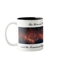 The Heavens Declare the Glory of God... Coffee Mug