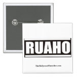 The Hollywood Outsider RUAHO Button