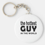 the hottest guy in the world key chains
