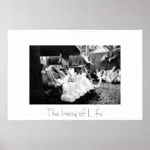 The Irony of Life Print