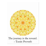 The journey is the reward. - Taoist Proverb Post Card