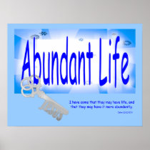 The Key to Abundant Life v2 (John 10:10) posters