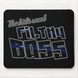 The kids want FILTHY BASS funny DJ Dubstep Mouse Pad
