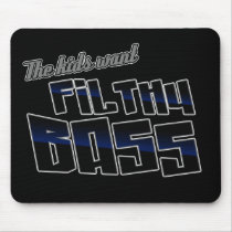 The kids want FILTHY BASS funny DJ Dubstep Mouse Pad