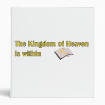 The Kingdom of heaven is within bible design 3 Ring Binder