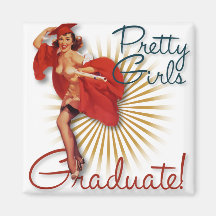 The Kitsch Bitsch : Pretty Girls Graduate! Fridge Magnet