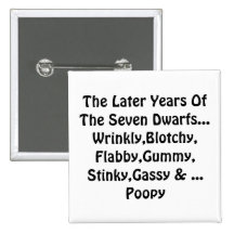 The Later Years Of The Seven Dwarfs -  Button
