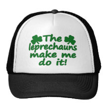 The Leprechauns Make Me Do It Hat
