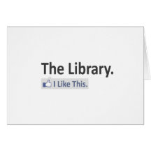 The Library...I Like This Greeting Cards