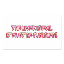 The liver is eil rectangle sticker