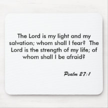 The Lord is my light and my salvation; whom sha... Mouse Pad