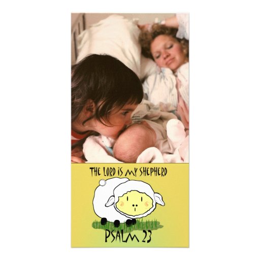 The LORD is my shepherd Psalm 23 Infant t-shirt- U Custom Photo Card