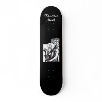The Mad Monk Skate Board