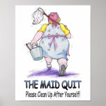The Maid Quit Print