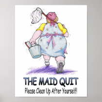 The Maid Quit Print