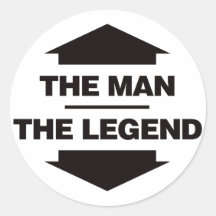 The Man The Legend - Black Round Sticker