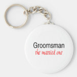 The Married One (Groomsman) Keychain