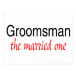 The Married One (Groomsman) Post Card