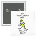 The Menopause Fairy Pinback Buttons