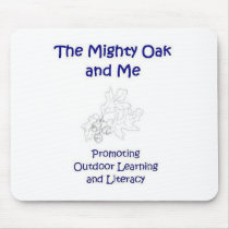 The Mighty Oak and Me Mousepad