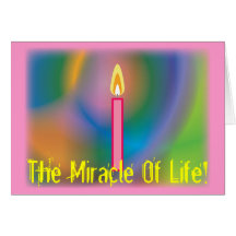 The Mircle Of Life!-Customize Greeting Card